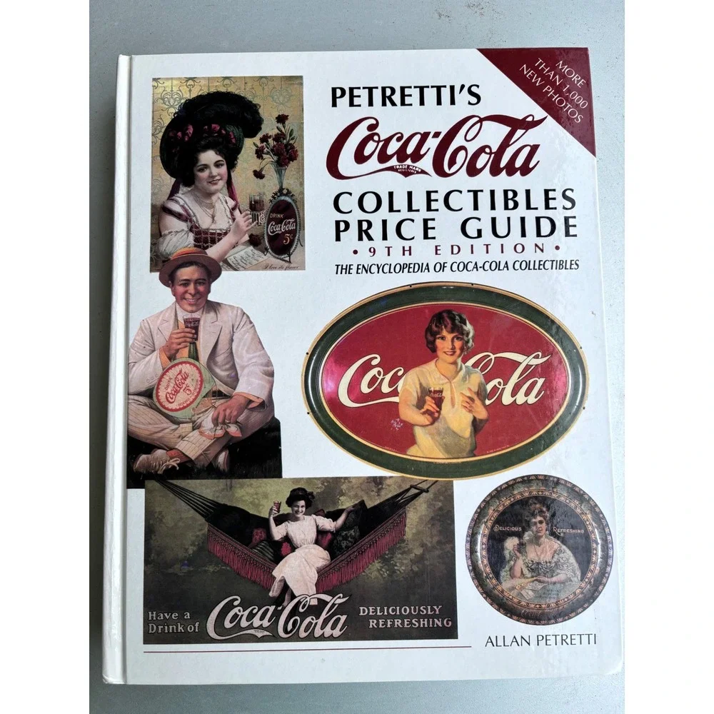 Petretti's Coca-Cola Collectibles Price Guide 9th Edition Allan Petretti 1994